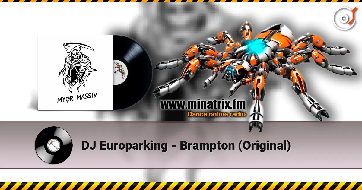 DJ Europarking - Brampton (Original) listen online in high quality | Minatrix.FM