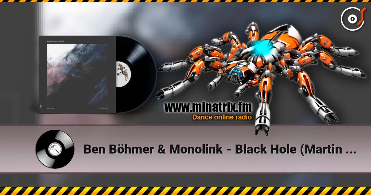 Ben Böhmer & Monolink - Black Hole (Martin Roth Remix) listen online in high quality | Minatrix.FM