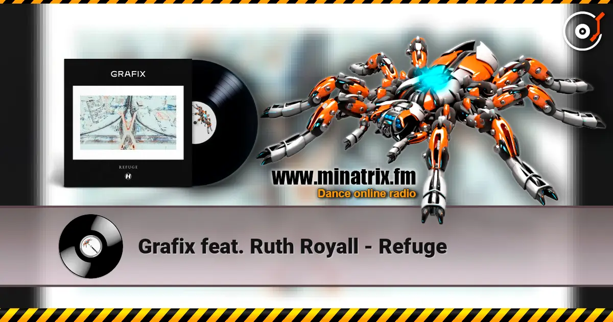 Grafix feat. Ruth Royall - Refuge listen online in high quality | Minatrix.FM