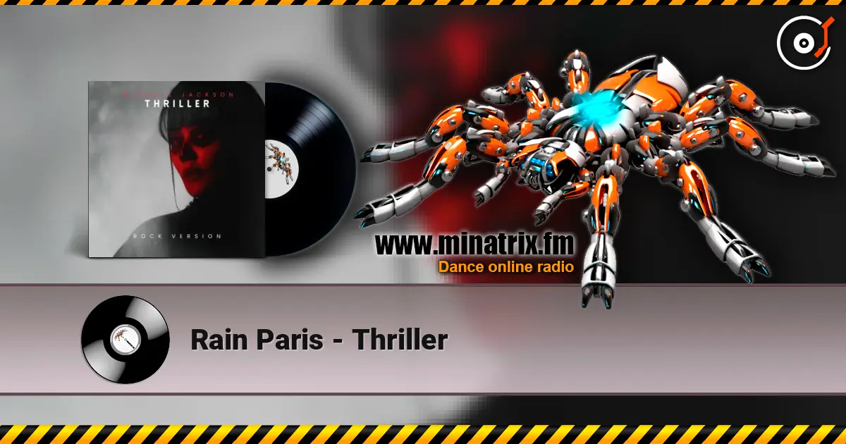 Rain Paris - Thriller listen online in high quality | Minatrix.FM