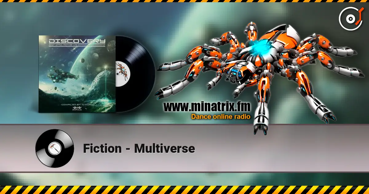 Fiction - Multiverse listen online in high quality | Minatrix.FM