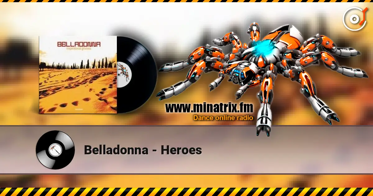 Belladonna - Heroes listen online in high quality | Minatrix.FM