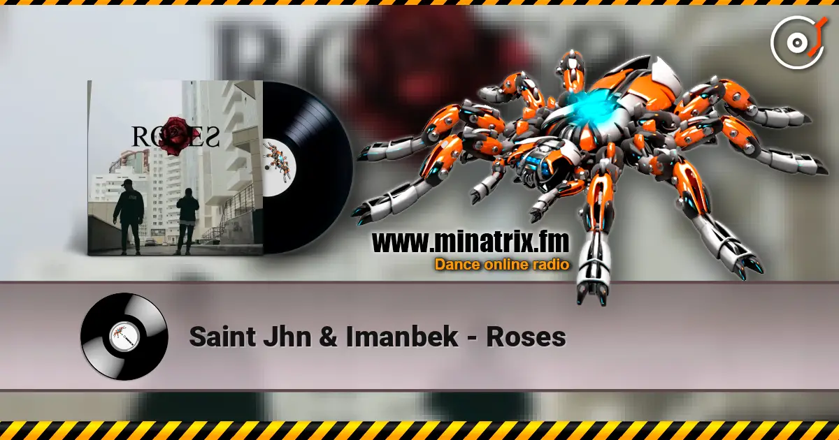 Saint Jhn & Imanbek - Roses listen online in high quality | Minatrix.FM