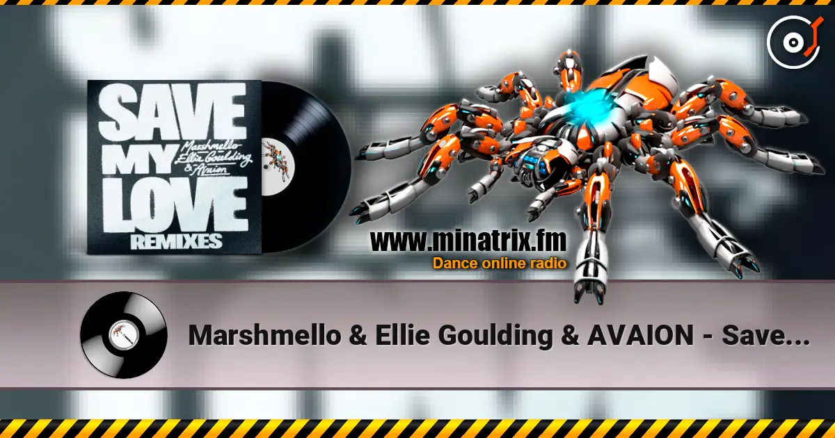 Marshmello & Ellie Goulding & AVAION - Save My Love (Nicky Romero Remix) listen online in high quality | Minatrix.FM