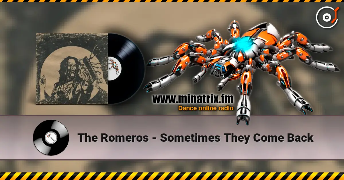 The Romeros - Sometimes They Come Back listen online in high quality | Minatrix.FM