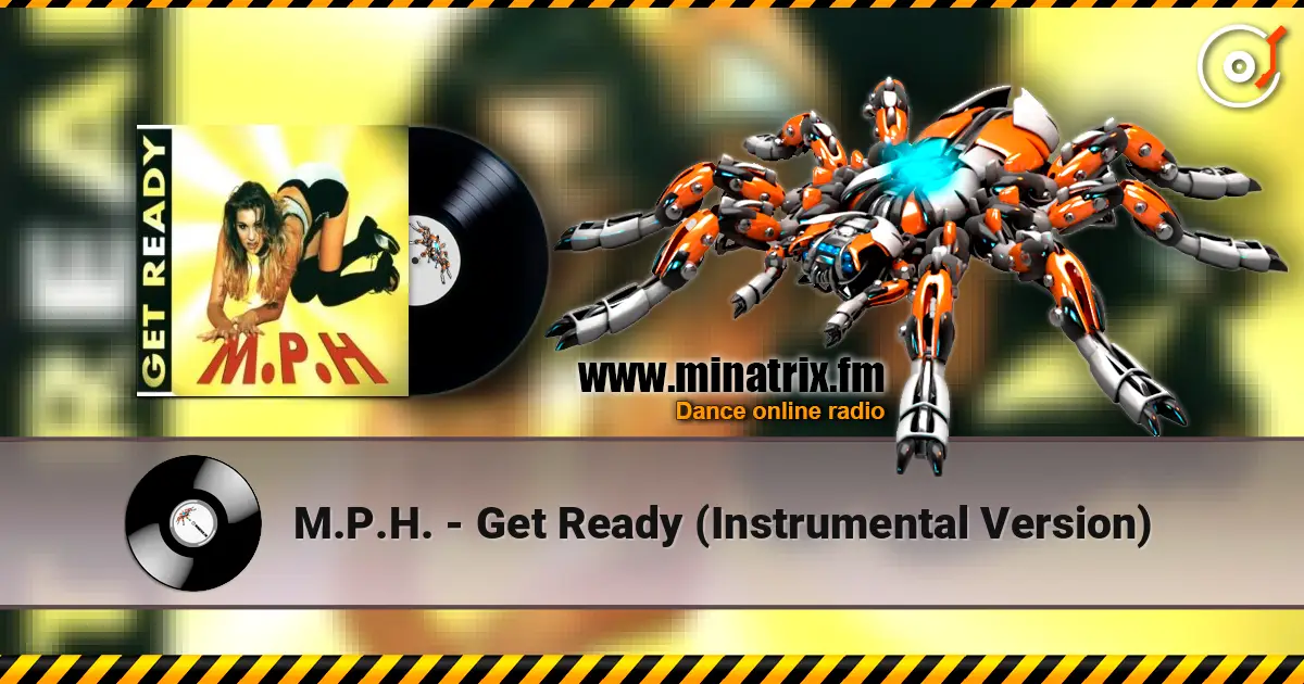 M.P.H. - Get Ready (Instrumental Version) listen online in high quality | Minatrix.FM