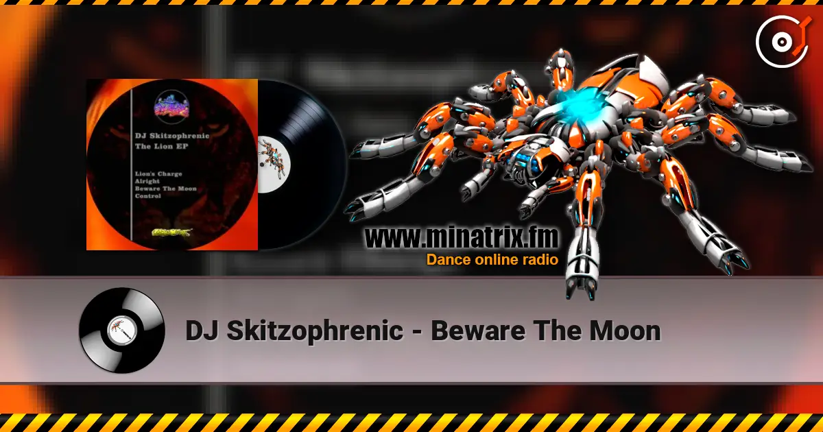 DJ Skitzophrenic - Beware The Moon listen online in high quality | Minatrix.FM