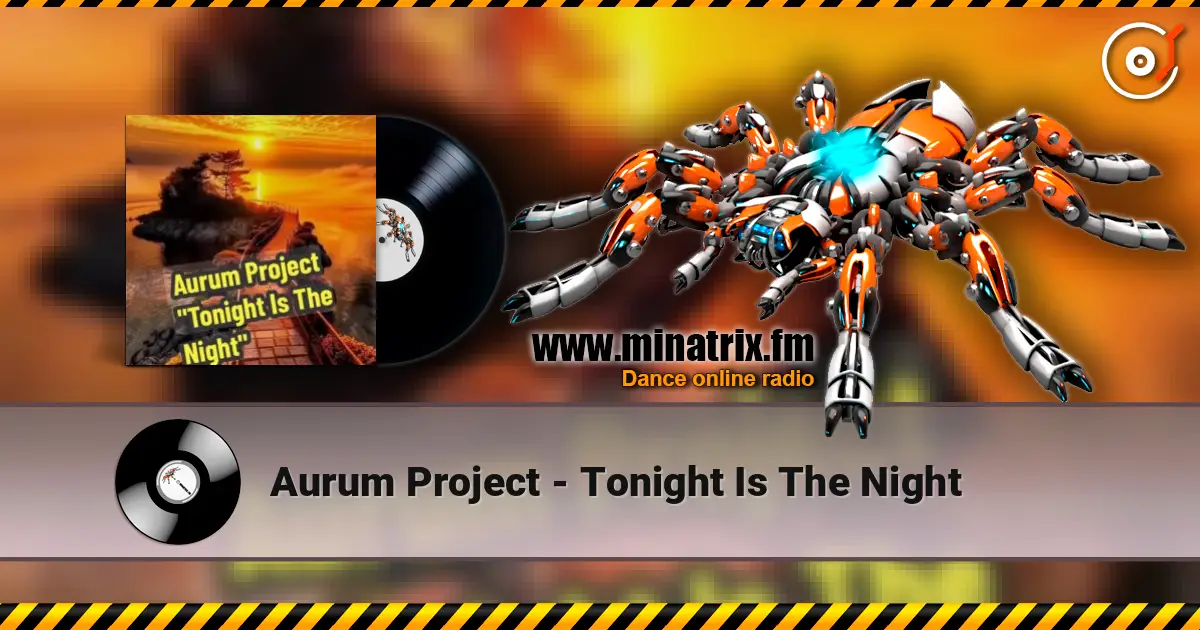Aurum Project - Tonight Is The Night listen online in high quality | Minatrix.FM