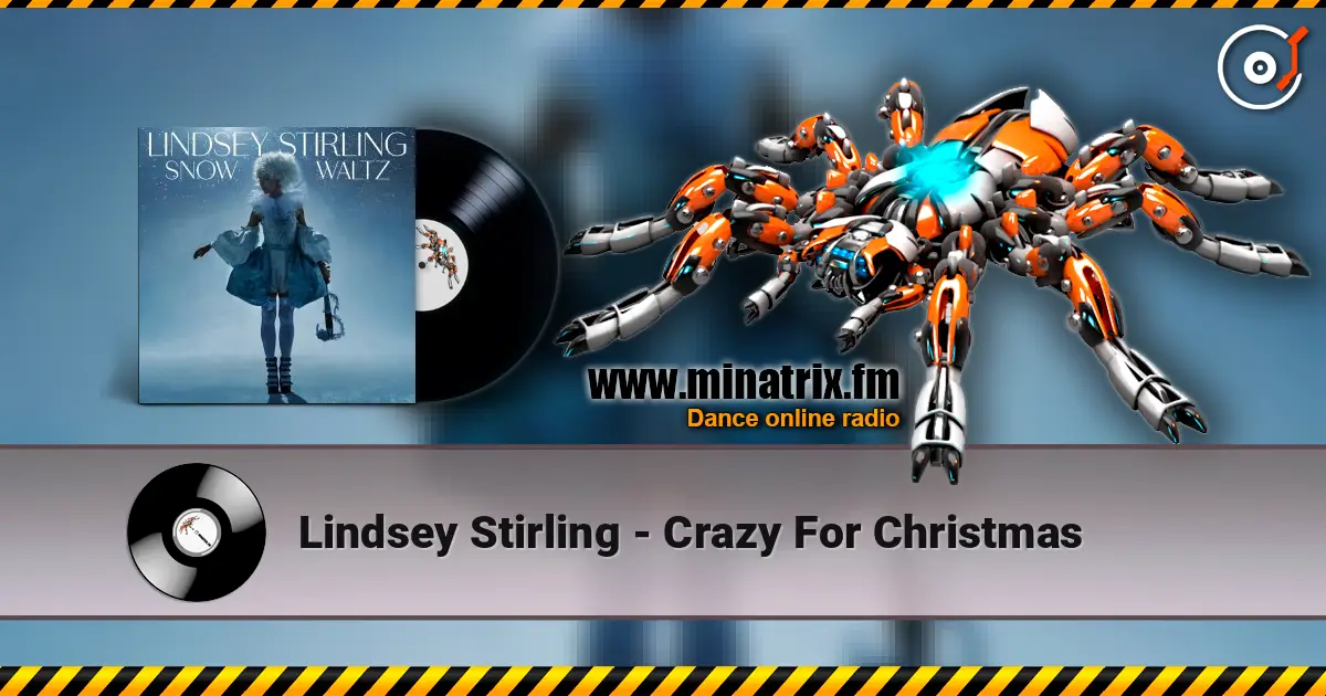 Lindsey Stirling - Crazy For Christmas listen online in high quality | Minatrix.FM
