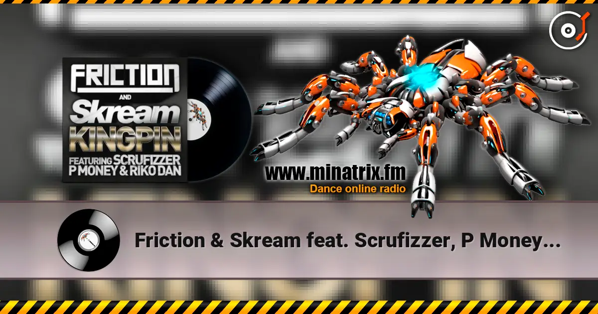 Friction & Skream feat. Scrufizzer, P Money & Riko - Kingpin (Jay Fay Remix) listen online in high quality | Minatrix.FM