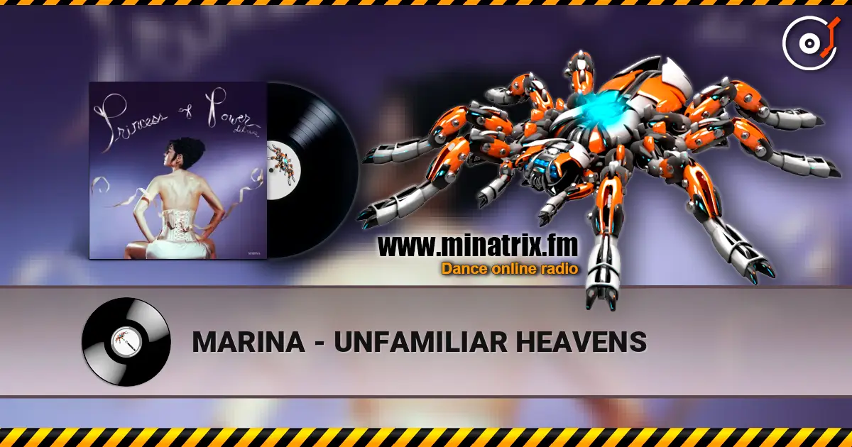 MARINA - UNFAMILIAR HEAVENS listen online in high quality | Minatrix.FM