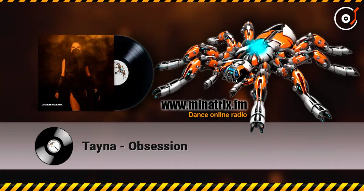 Tayna - Obsession listen online in high quality | Minatrix.FM