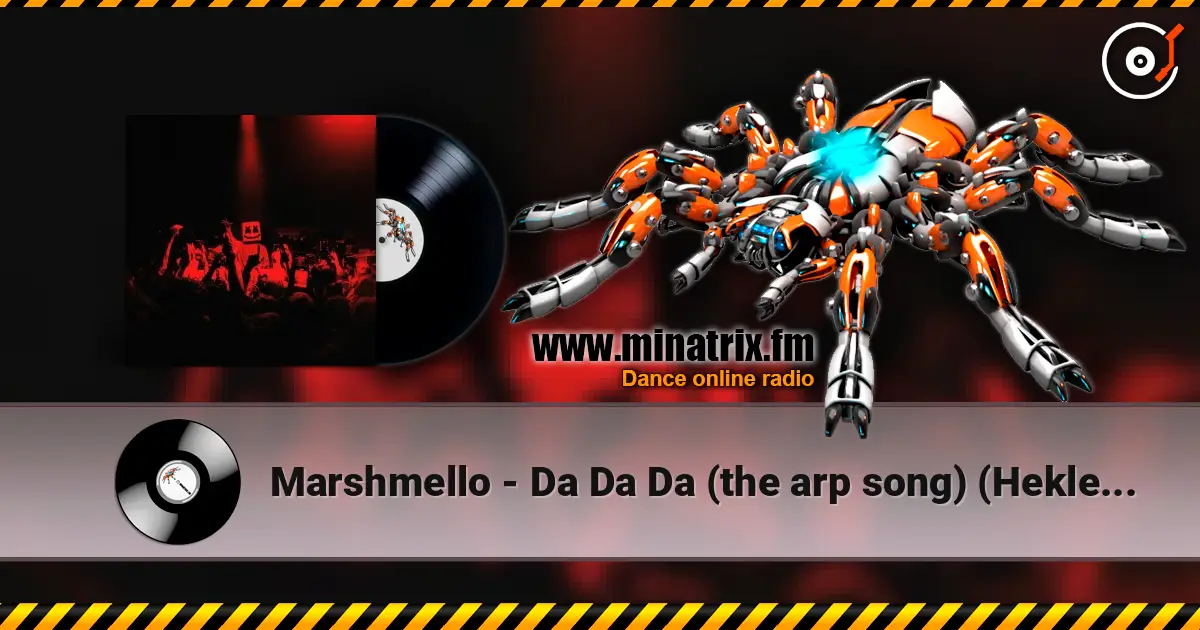 Marshmello - Da Da Da (the arp song) (Hekler Remix) listen online in high quality | Minatrix.FM