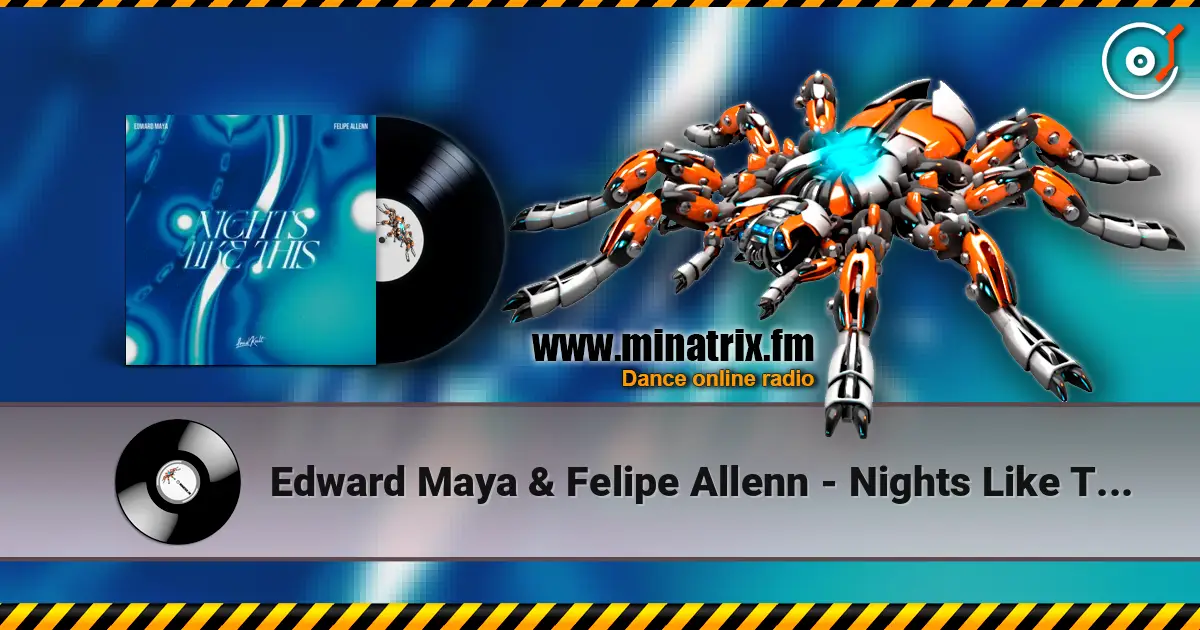 Edward Maya & Felipe Allenn - Nights Like This listen online in high quality | Minatrix.FM