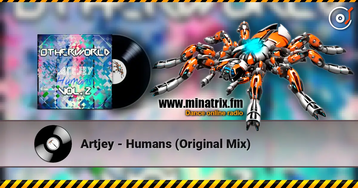 Artjey - Humans (Original Mix) listen online in high quality | Minatrix.FM