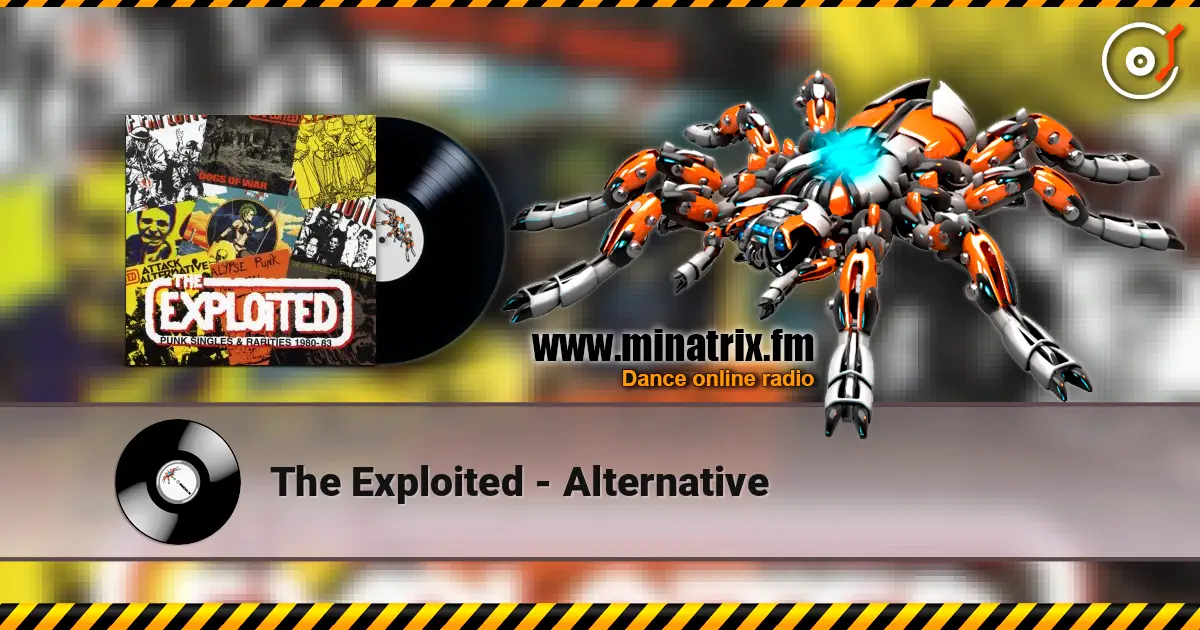 The Exploited - Alternative listen online in high quality | Minatrix.FM