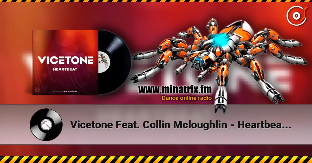 Vicetone Feat. Collin Mcloughlin - Heartbeat (Original Mix) listen online in high quality | Minatrix.FM