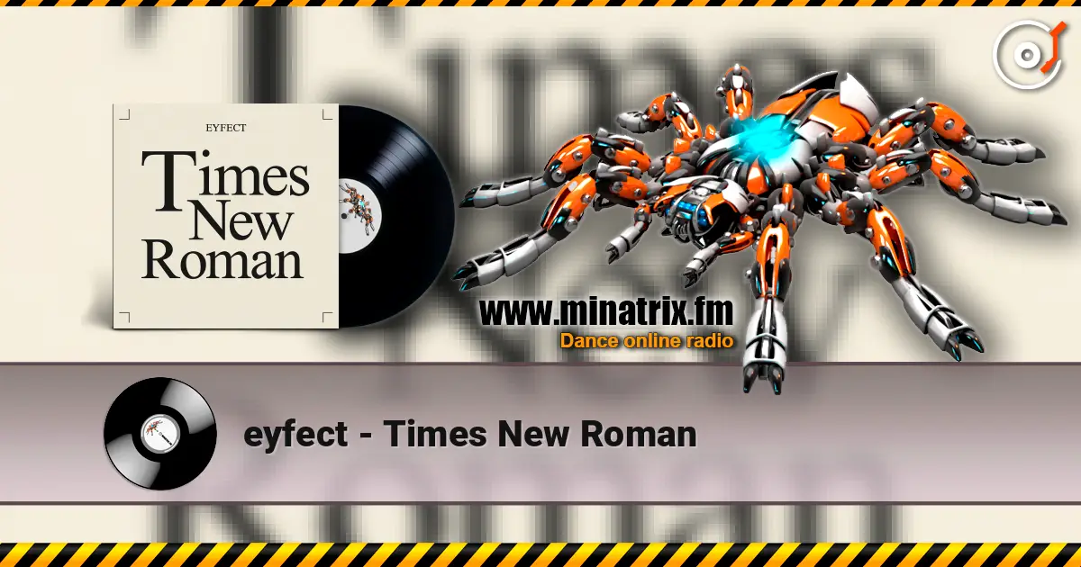 eyfect - Times New Roman listen online in high quality | Minatrix.FM