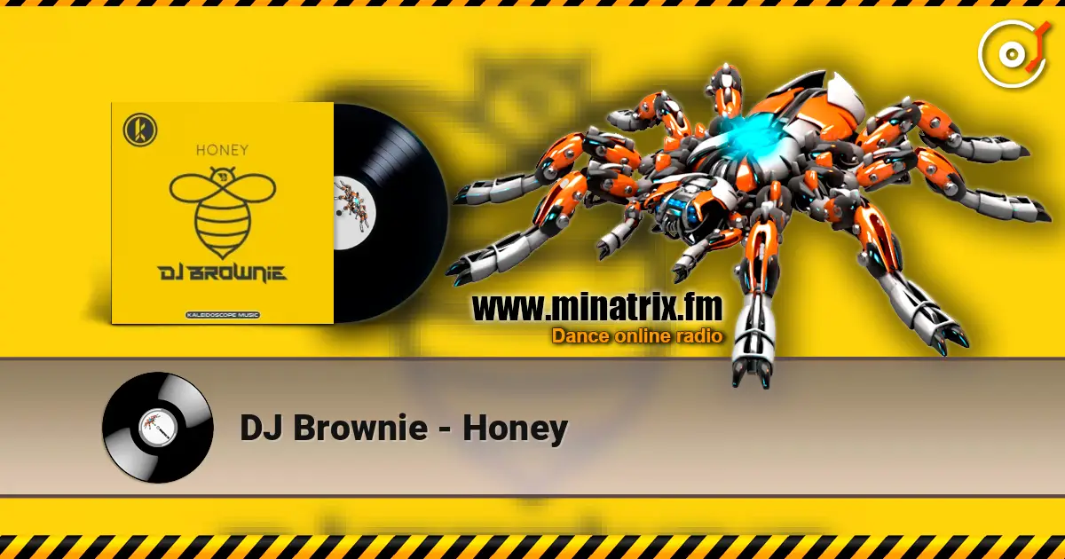 DJ Brownie - Honey listen online in high quality | Minatrix.FM