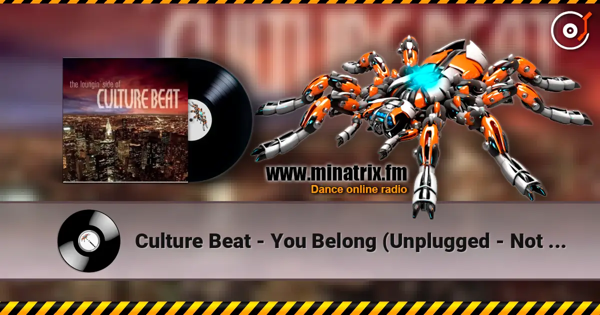 Culture Beat - You Belong (Unplugged - Not Normal Mix) listen online in high quality | Minatrix.FM