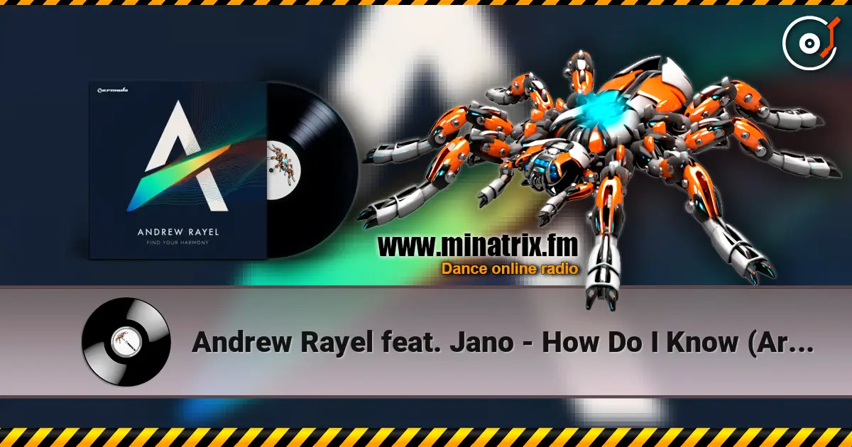 Andrew Rayel feat. Jano - How Do I Know (Armin van Buuren Intro Edit) listen online in high quality | Minatrix.FM