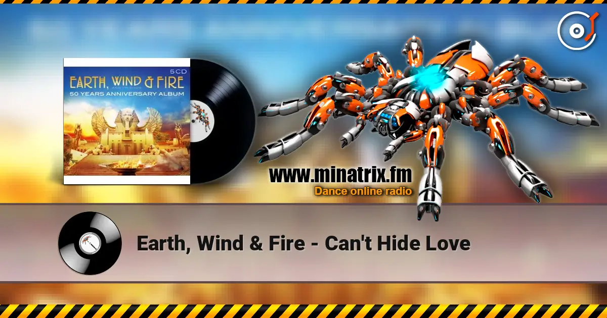 Earth, Wind & Fire - Can't Hide Love listen online in high quality | Minatrix.FM
