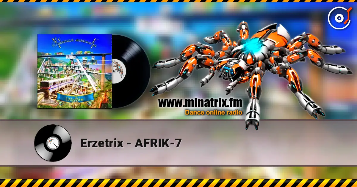 Erzetrix - AFRIK-7 listen online in high quality | Minatrix.FM