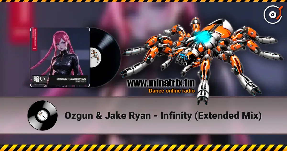 Ozgun & Jake Ryan - Infinity (Extended Mix) listen online in high quality | Minatrix.FM