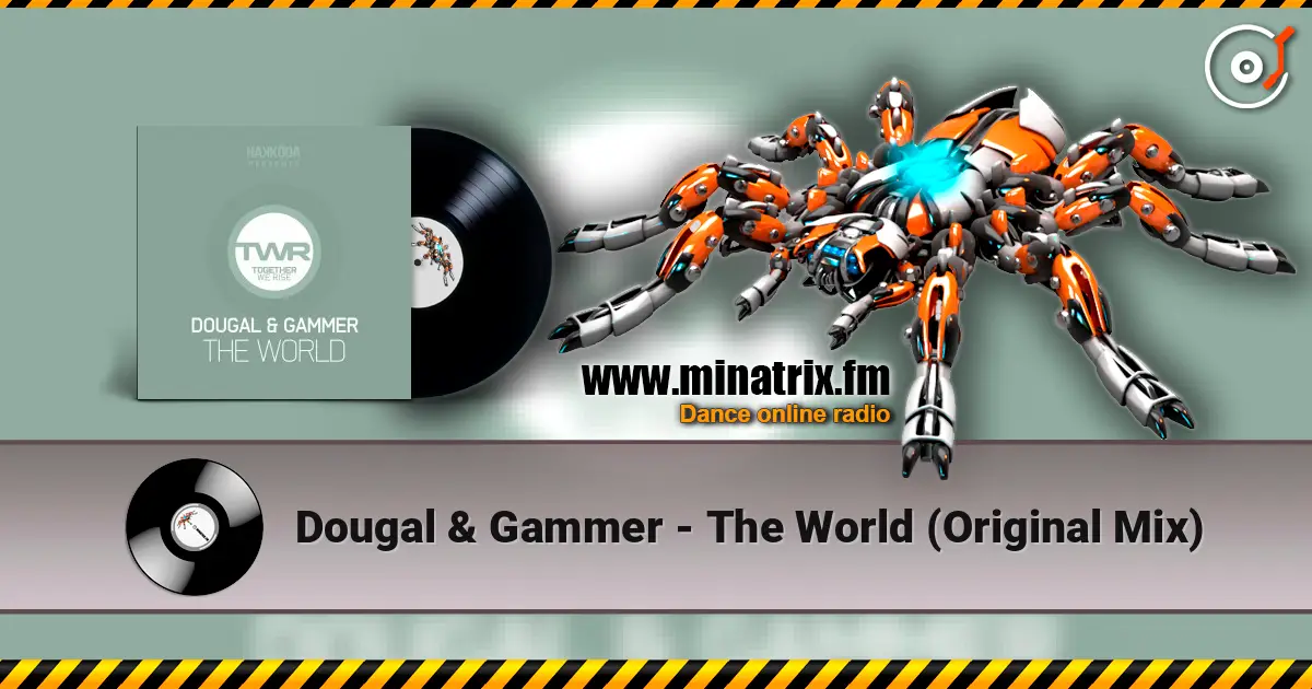 Dougal & Gammer - The World (Original Mix) listen online in high quality | Minatrix.FM