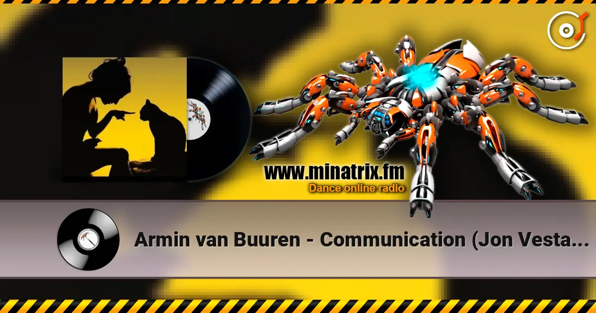 Armin van Buuren - Communication (Jon Vesta Remix) listen online in high quality | Minatrix.FM