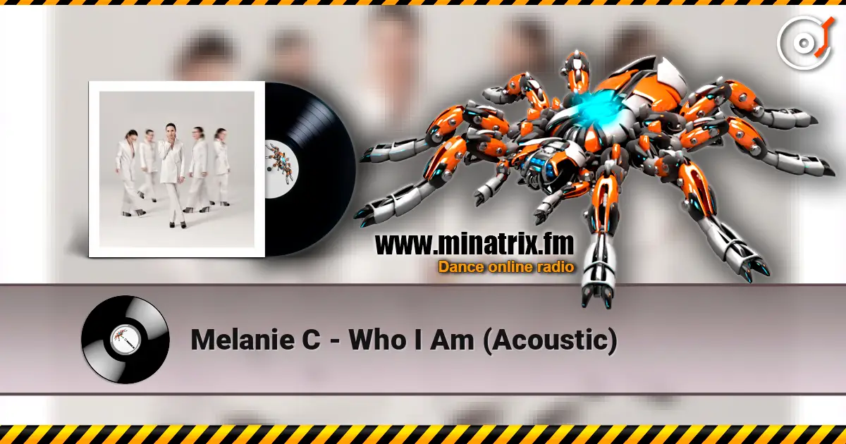 Melanie C - Who I Am (Acoustic) listen online in high quality | Minatrix.FM