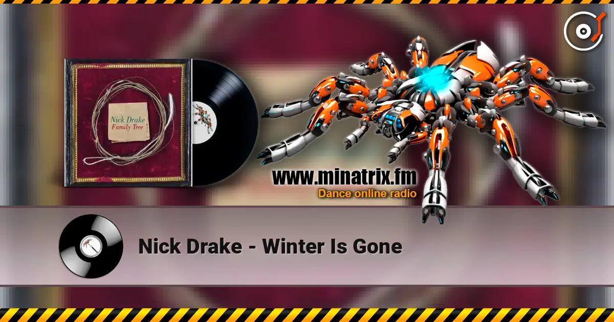 Nick Drake - Winter Is Gone listen online in high quality | Minatrix.FM