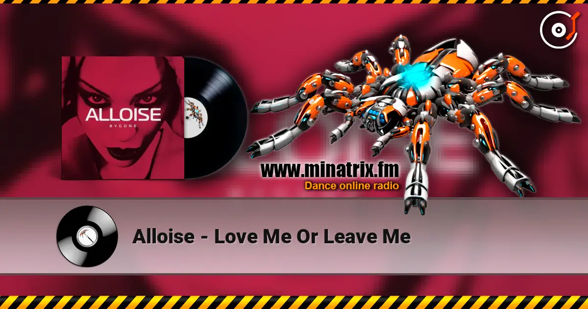 Alloise - Love Me Or Leave Me listen online in high quality | Minatrix.FM