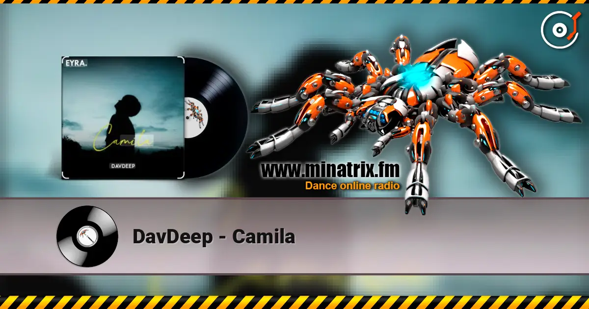 DavDeep - Camila listen online in high quality | Minatrix.FM