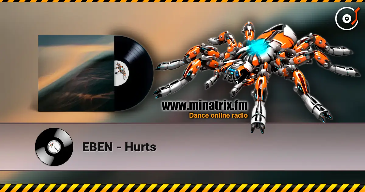 EBEN - Hurts listen online in high quality | Minatrix.FM