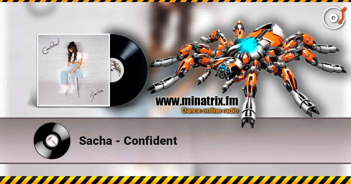 Sacha - Confident listen online in high quality | Minatrix.FM