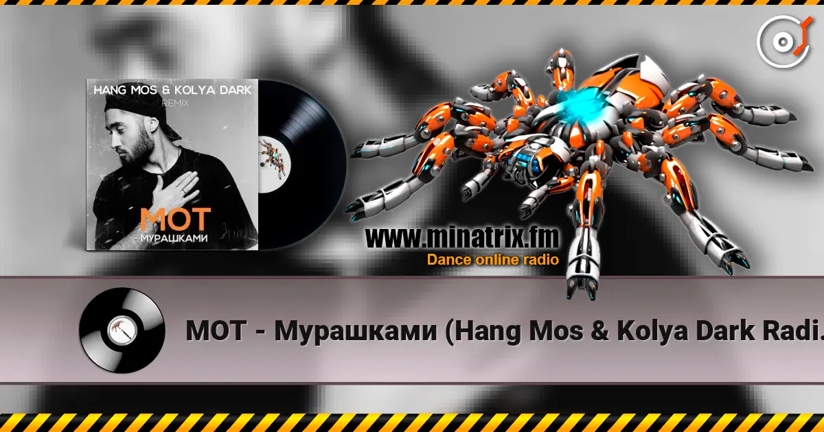МОТ - Мурашками (Hang Mos & Kolya Dark Radio Edit) listen online in high quality | Minatrix.FM