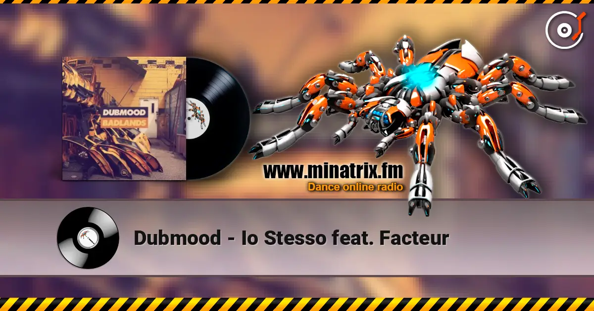 Dubmood - Io Stesso feat. Facteur listen online in high quality | Minatrix.FM