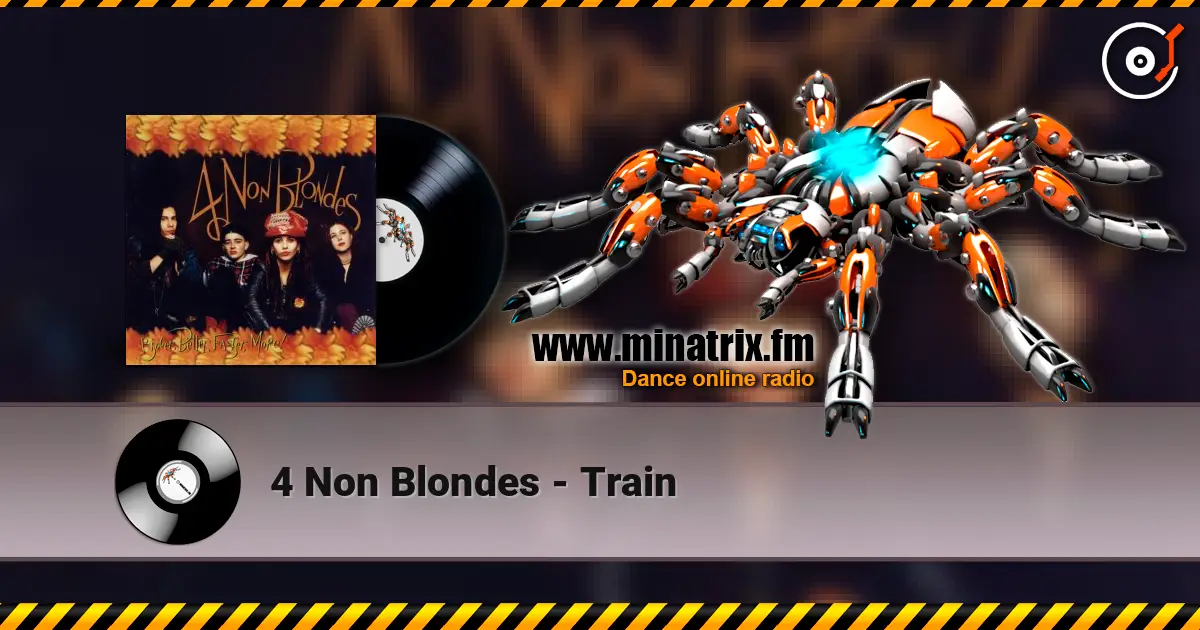 4 Non Blondes - Train listen online in high quality | Minatrix.FM
