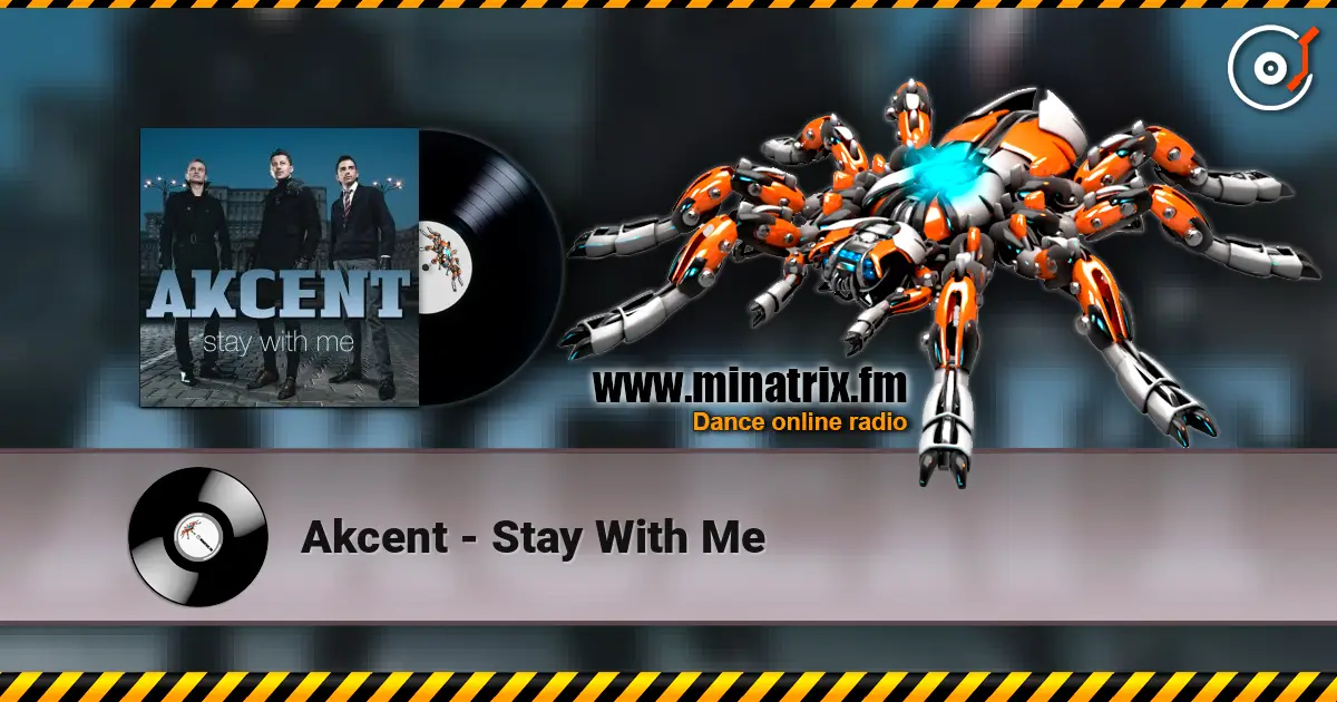Akcent - Stay With Me listen online in high quality | Minatrix.FM