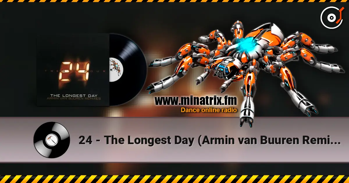 24 - The Longest Day (Armin van Buuren Remix Radio Edit) listen online in high quality | Minatrix.FM
