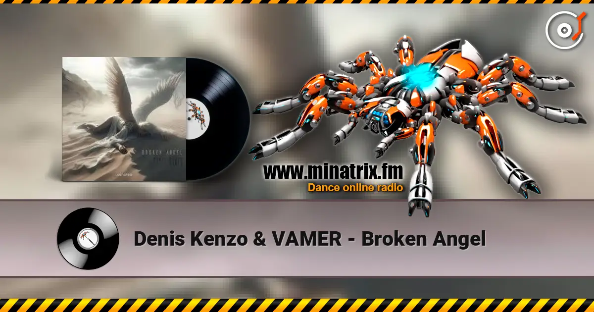 Denis Kenzo & VAMER - Broken Angel listen online in high quality | Minatrix.FM