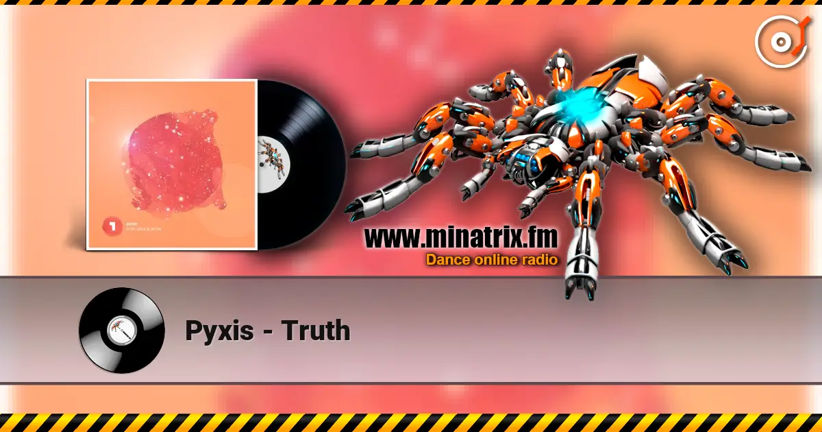 Pyxis - Truth listen online in high quality | Minatrix.FM