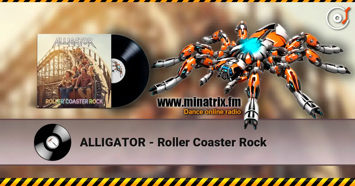 ALLIGATOR - Roller Coaster Rock listen online in high quality | Minatrix.FM