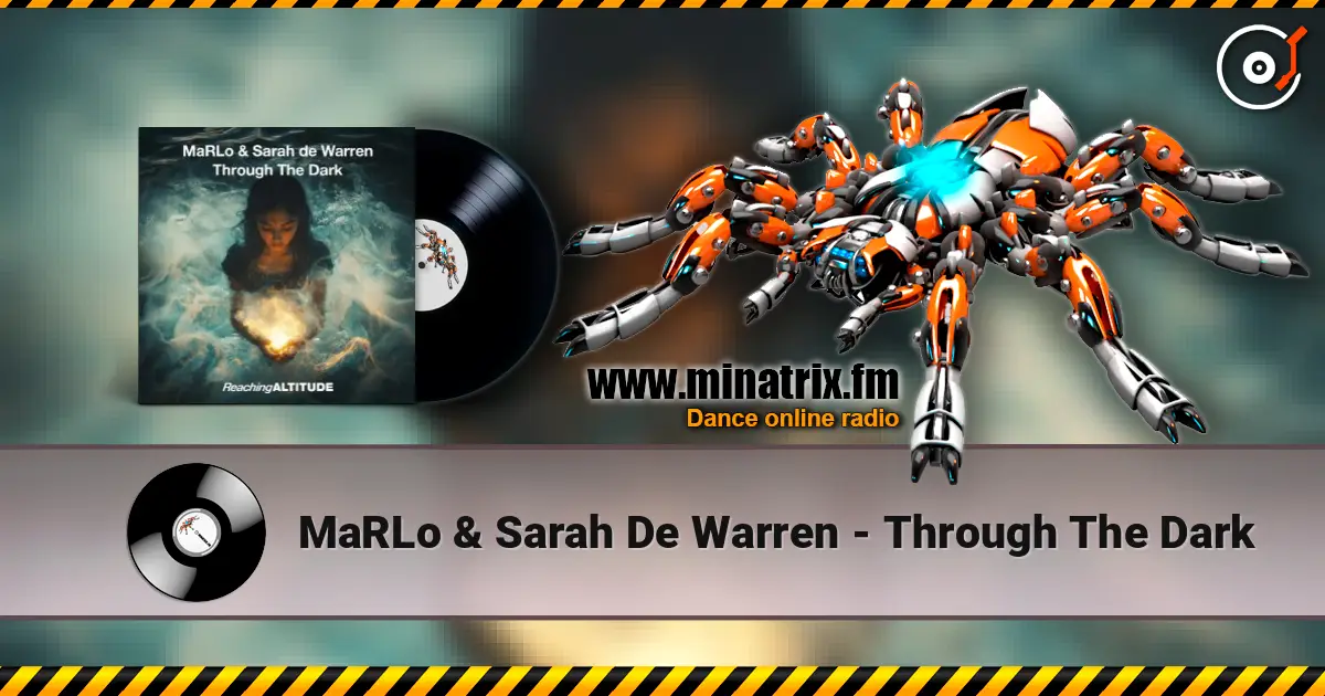 MaRLo & Sarah De Warren - Through The Dark listen online in high quality | Minatrix.FM