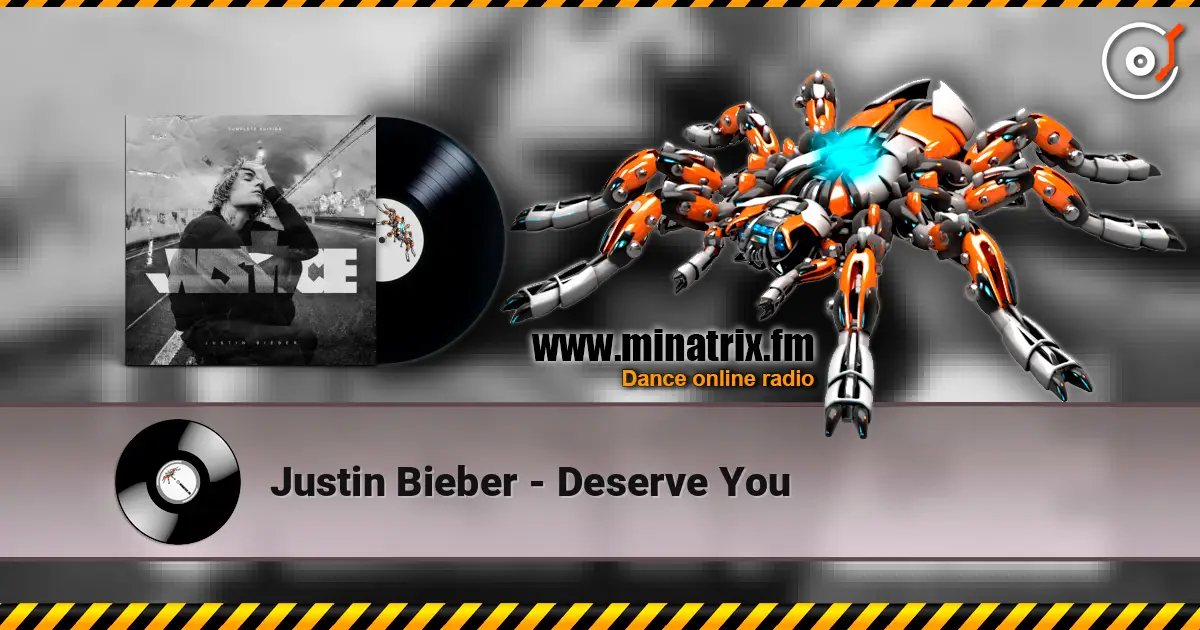 Justin Bieber - Deserve You listen online in high quality | Minatrix.FM