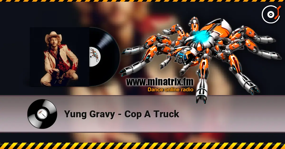Yung Gravy - Cop A Truck listen online in high quality | Minatrix.FM