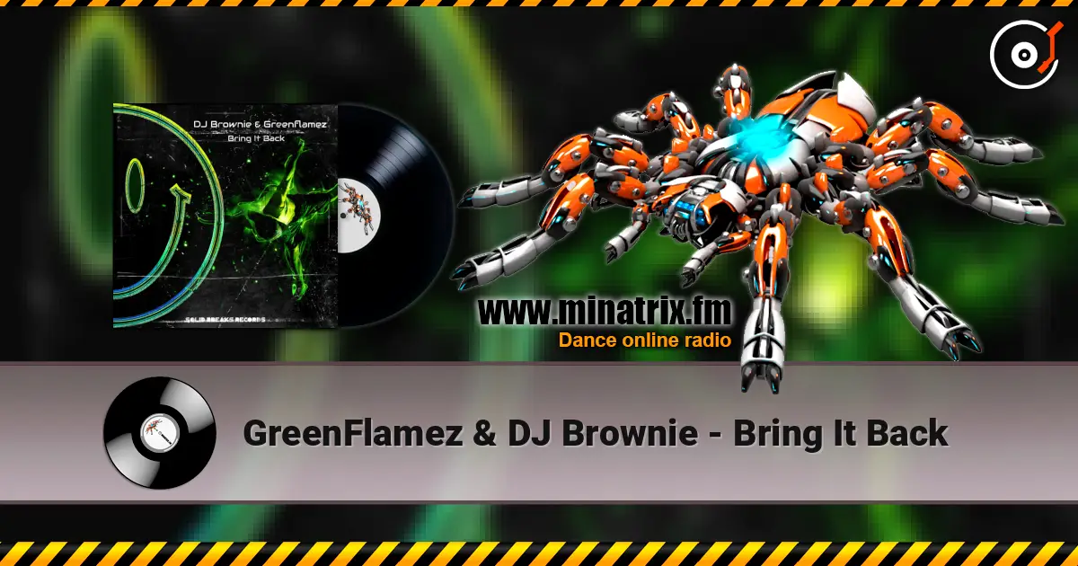 GreenFlamez & DJ Brownie - Bring It Back listen online in high quality | Minatrix.FM