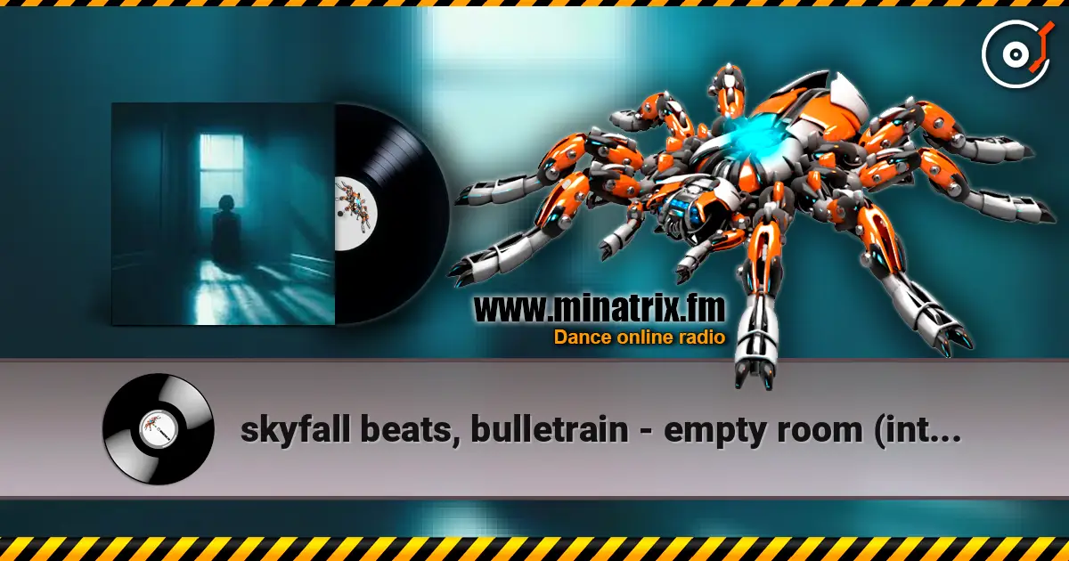 skyfall beats, bulletrain - empty room (intro) listen online in high quality | Minatrix.FM
