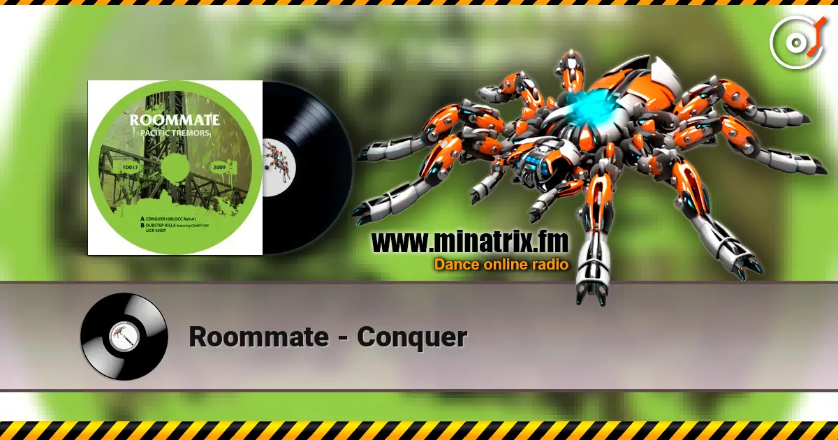 Roommate - Conquer listen online in high quality | Minatrix.FM